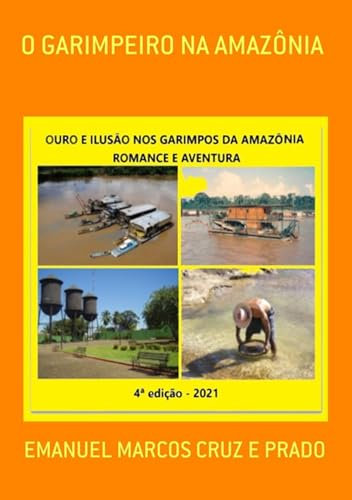 O Garimpeiro Na Amazônia (Portuguese Edition)