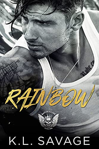 Rainbow: An MC Romance (RUTHLESS KINGS MC™ BATON ROUGE CHAPTER Book 1) (English Edition)