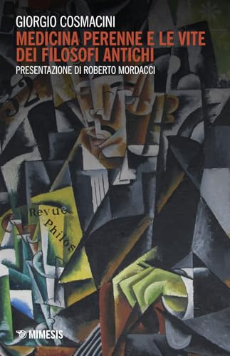 Medicina perenne e le vite dei filosofi antichi