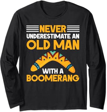 Bumerang - Unterschätzen Sie niemals einen alten Mann mit einem Bumerang Langarmshirt