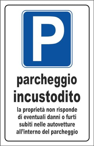 M-ITALY CARTELLO SEGNALETICO - parcheggio incustodito - Adesivo Extra Resistente, Pannello in Forex, Pannello In Alluminio (30x42, Alluminio)