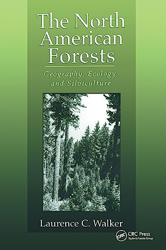 The North American Forests: Geography, Ecology, and Silviculture