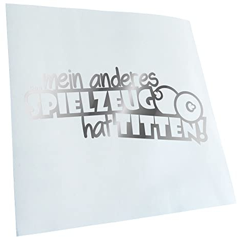Kiwistar - Autoaufkleber - Chrom - 20x9cm ...mein anderes Spielzeug hat Titten Aufkleber für Auto, Laptop, Fahrrad, LKW, Motorrad mehrfarbig JDM Decal Racing