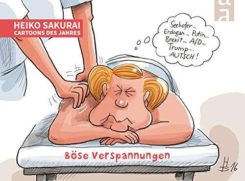 Böse Verspannungen: Cartoons des Jahres 2016 (Cartoon-Jahresbände)