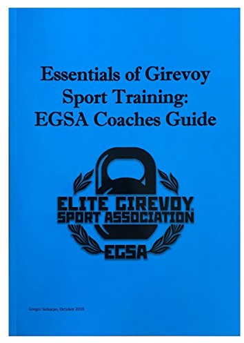 ESSENTIALS OF GIREVOY SPORT TRAINING: EGSA COACHES GUIDE (English Edition)