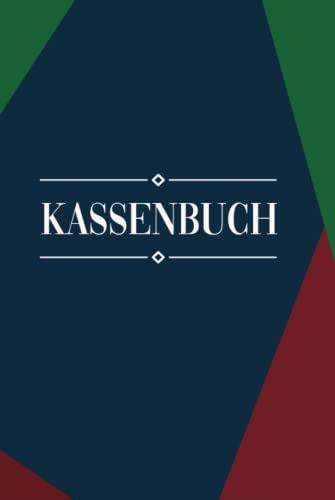 Kassenbuch A5: Einnahmen und Ausgaben notieren | Ideal für Kleinunternehmer, Selbständige, Vereine und als Haushaltsbuch | 120 Seiten - 2400 Einträge