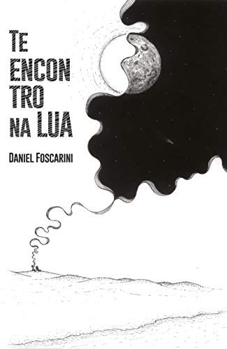 Te Encontro na Lua (Portuguese Edition)