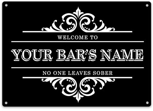 Personalised Bar Metal Sign Funny No One Leaves Sober Beer Wine Pub Garden Plaque, Large, White