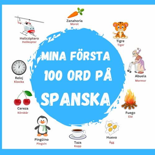 Mina Första 100 Ord på Spanska: spanska böcker för barn