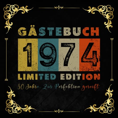 Vintage Gästebuch zum 50. Geburtstag 1974: 120 leere Seiten für besondere Erinnerungen