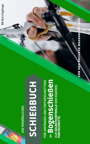 Bogenschießen Schießbuch für Bogenschützen Bogen Trainingsbuch Bogenpass 98 Durchgänge mit Erfolgstracker