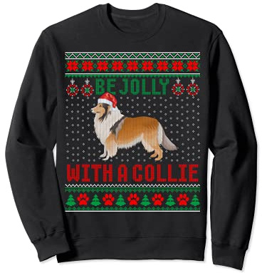 Hund hässlicher Weihnachtspullover Be Jolly With A Rough Collie Sweatshirt