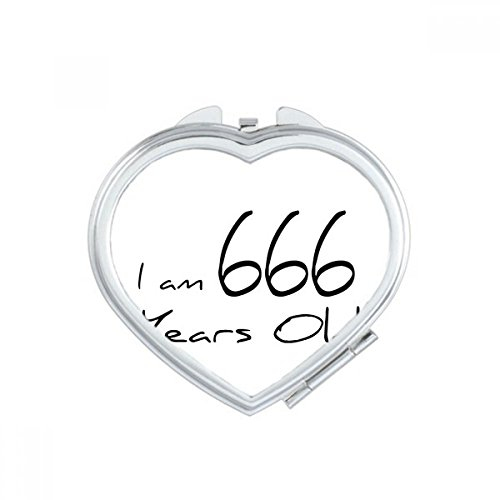 DIYthinker Ich bin 666 Jahre alt Alter Ältere Herz Compact Make-up Taschenspiegel Tragbare Nette kleine Hand Spiegel Geschenk