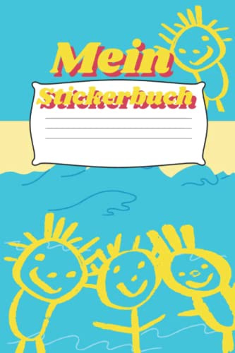 Kinder Sticker Album / Mein Stickerbuch: Meine Stickersammlung: Sticker-Sammelbuch für Jungen/Mädchen/Kinder mit 100 Blanko-Seiten, auf denen Du deine ... oder Scrap Book (Aktivitätsbuch für Kinder)