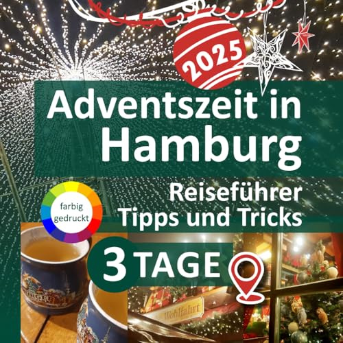 Adventszeit in Hamburg: Reiseführer Tipps und Tricks