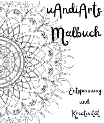 uAndiArts Malbuch SW: Entspannung und Kreativität
