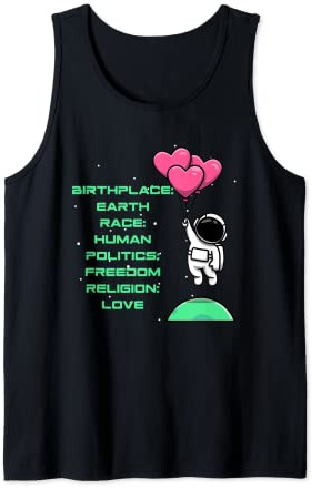 Birthplace Earth Race Human Politics Freedom Religion Love Tank Top