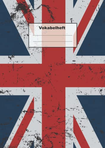 vokabelheft 2 spalten a4: Englisch Vokabelheft DIN A4 liniert mit 2 Spalten mit Register A-Z für über 2500 Vokabeln und 100 Seiten - Vokabelbuch - Flagge im Grunge