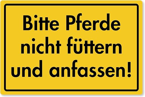 Generic Bitte Pferde nicht füttern und anfassen Hart-PVC Schild 30 x 20 cm Signal Yellow, Black, Schlicht, Warnung, Sicherheitsschild
