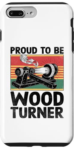 Coque pour iPhone 7 Plus/8 Plus Tour à bois Proud To Be Woodturner