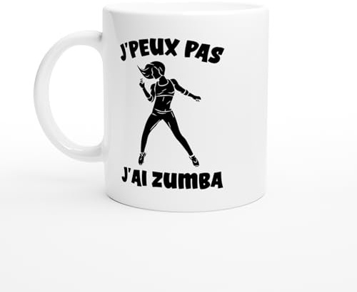 PassionCadeau Mug J’Peux Pas J’ai Zumba – Tasse Cadeau Zumba – Idée Cadeau Danse Fitness – Mug Original Cours de Zumba