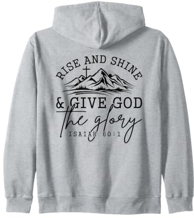 Levántate y Brilla Dale a Dios la Gloria Isaías 60:1 Sudadera con Capucha