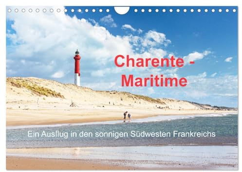 Charente-Maritime Ein Ausflug in den sonnigen Südwesten Frankreichs (Wandkalender 2026 DIN A4 quer), CALVENDO Monatskalender: Eine Entdeckungsreise in ... und jeder Art von Wassersport (CALVENDO Orte)