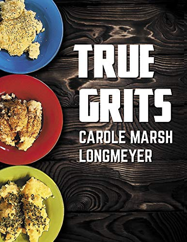 True Grits Cookbook (Bluffton Books)