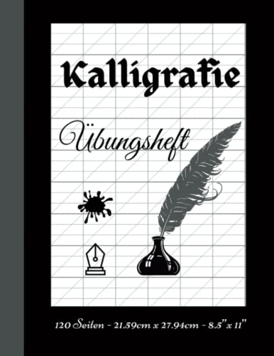 Kalligrafie Übungsheft: Kalligraphie Papier Übungspapier | Buch für Handlettering Schönschrift und Moderne Kalligrafie für anfänger und Profi |120 Seiten.