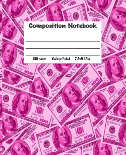 Money Composition Notebook College Ruled | Pretty Pink Money Collage | Cute Blank Workbook for Girls Boys Kids Teens Students | Back To School Gift, College Essentials