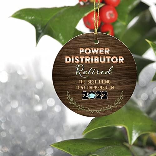 First Retired Christmas 2022 Ornament- Power Distributor Retired The Best Thing That Happened in 2022 - Keepsake Man Woman Office Company Job Retirement Party 3 Round Ornament