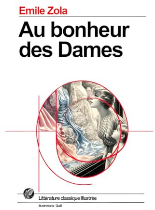 Au bonheur des Dames: Grand format SOUPLE illustré - Édition Collector avec illustrations exclusives et texte intégral