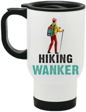 Perfect Mugs Hiking Wanker Gift Travel Mug Sarcastic Rude Adult Humour Gift Friend Colleague Tea Coffee Hot Drinks Birthday Funny Secret Santa Him Her Present