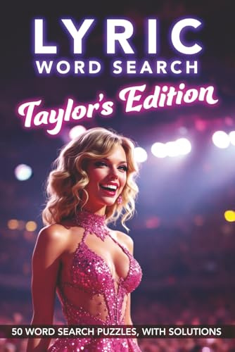Lyric Word Search - Taylor's Edition: 50 Word Search Puzzles for lovers of Taylor's music and lyrics - suitable for kids and adults.