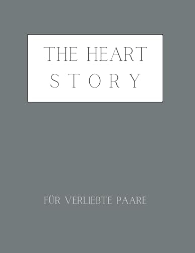 The Heart Story - Abenteuer und Erlebnisse für verliebte Paare | Liebesgeschichte | Partnerbuch | Liebesbuch: Geschenkidee für Paare | Geschenkidee ... Geschenkidee Challengebuch | Erinnerungsbuch