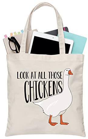 PLITI Look At All Those Chickens Funny Vine Quotes Tote Bag Internet Meme Fans Gift Goose Duck Lover Gift (look at chickens TGU)