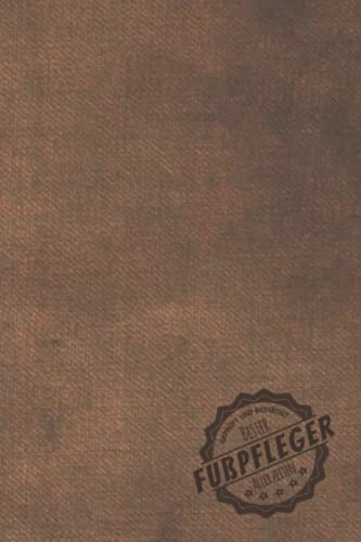 Geprüft und Bestätigt bester Fußpfleger aller Zeiten: Notizbuch inkl. To Do Liste | Das perfekte Geschenk für Männer, die sich mit Pediküre auskennen | Geschenkidee | Geschenke