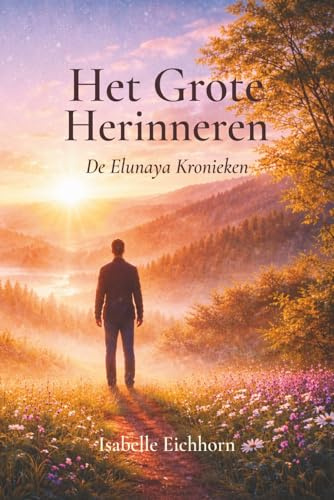 Het Grote Herinneren: De Elunaya Kronieken