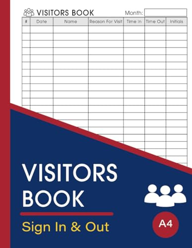 Visitors Book Sign In & Out: Suitable For Workplaces, Sites, Schools, Hospitals, Clubs and Other Small Businesses