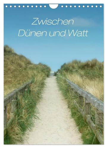 Zwischen Dünen und Watt/Geburtstagskalender (Wandkalender 2026 DIN A4 hoch), CALVENDO Monatskalender: Ein Streifzug entlang der nordfriesischen Küste (CALVENDO Natur)