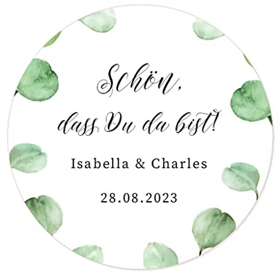 50 Schön, dass du da bist Stickers PERSONALISIERT Hochzeit Aufkleber,mit Namen und Datum für Gastgeschenke Hochzeit Verlobung Taufe Geburtstag Kommunion - Rd 078 (Eukalyptus)