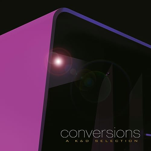 Conversions - A K&D Selection by Mis