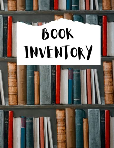 BOOK INVENTORY: An 8.5x11 120page, book shelf designed, book inventory log