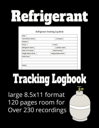 Refrigerant Tracking Logbook: HVACS technicians record keeping for refrigeration engineers/MACS 609