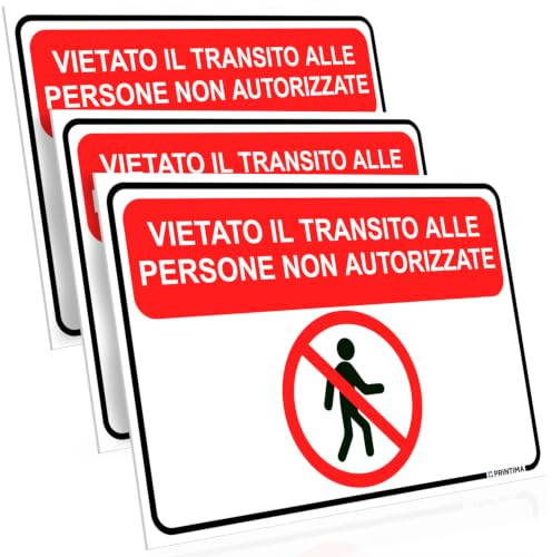 PRINTIMA 32x21 cm Set 3 targhe sicurezza Vietato il transito alle persone non autorizzate, cartello di divieto per officina, magazzino e aree di lavoro con kit di montaggio