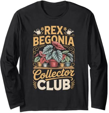 Rex Begonia Collector Club Begonia Houseplant Long Sleeve T-Shirt