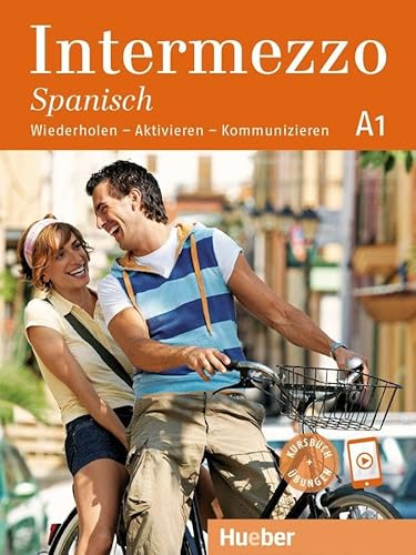 Intermezzo Spanisch A1: Wiederholen – Aktivieren – Kommunizieren / Kursbuch mit Audios online