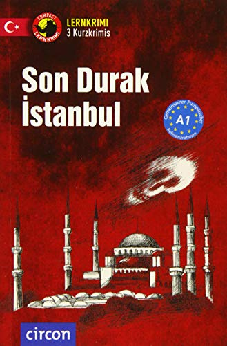 Son Durak İstanbul: Türkisch A1 (Compact Lernkrimi - Kurzkrimis)