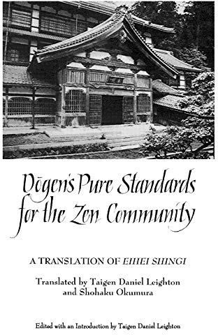 Dogen's Pure Standards for the Zen Community: A Translation of Eihei Shingi