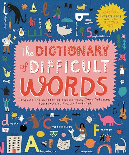The Dictionary of Difficult Words: With more than 400 perplexing words to test your wits